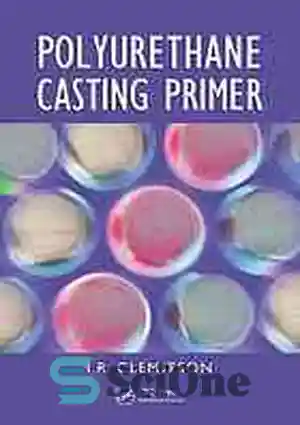 دانلود کتاب Polyurethane Casting Primer – پرایمر ریخته گری پلی اورتان